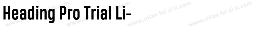 Heading Pro Trial Li字体转换